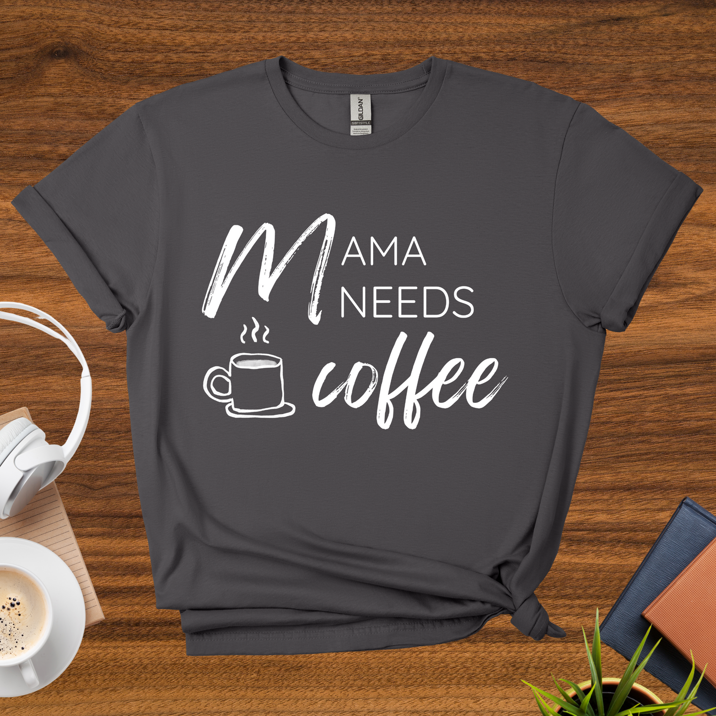 mama needs coffee t-shirt