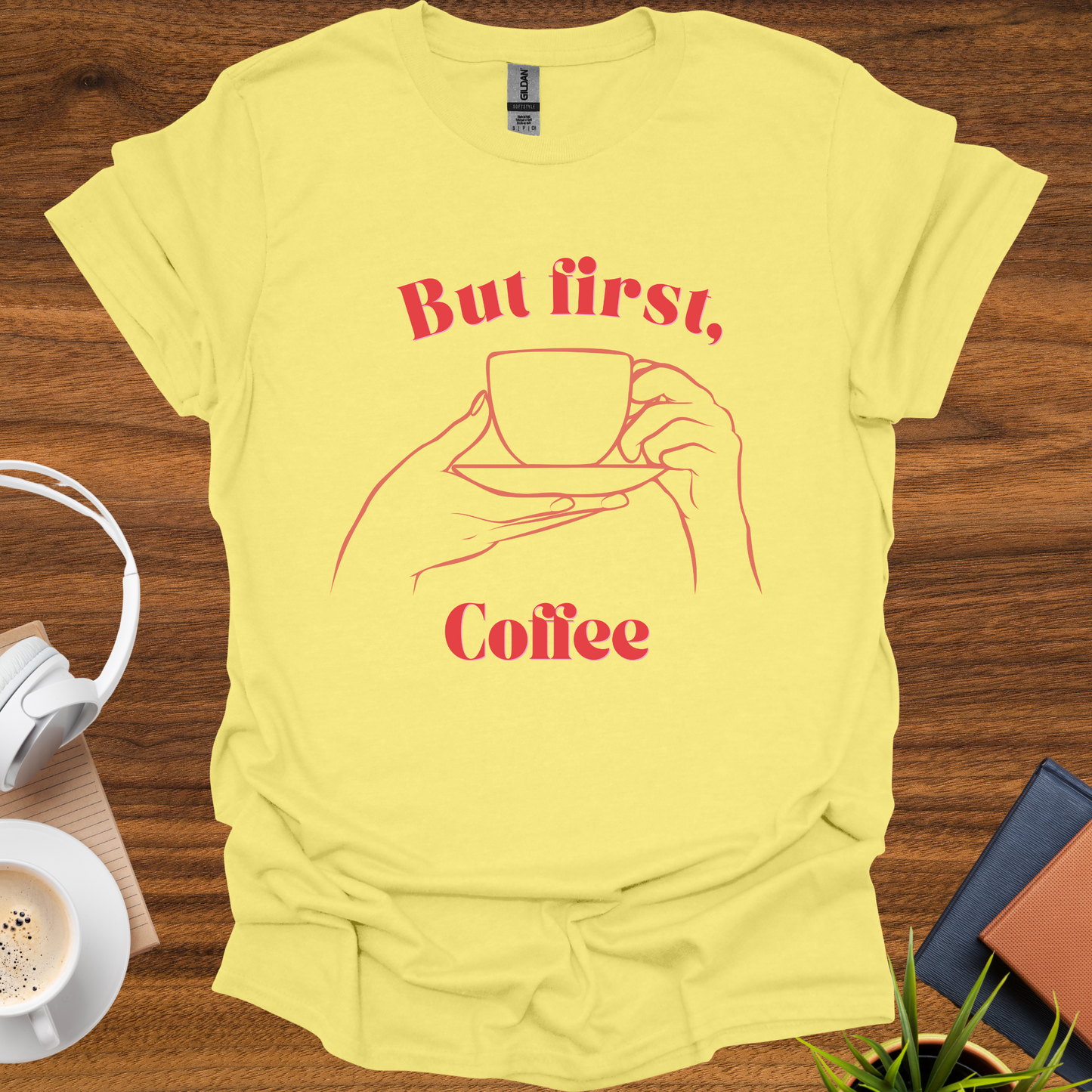 but first, coffee t-shirt