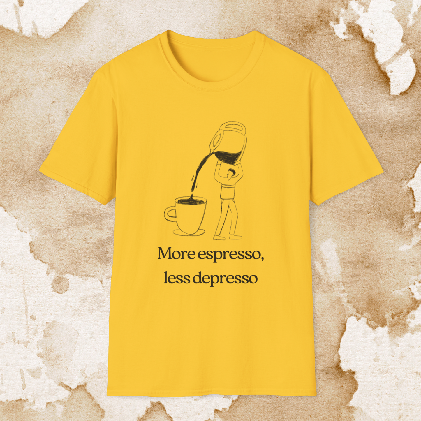 more espresso, less depresso (pour it up) t-shirt