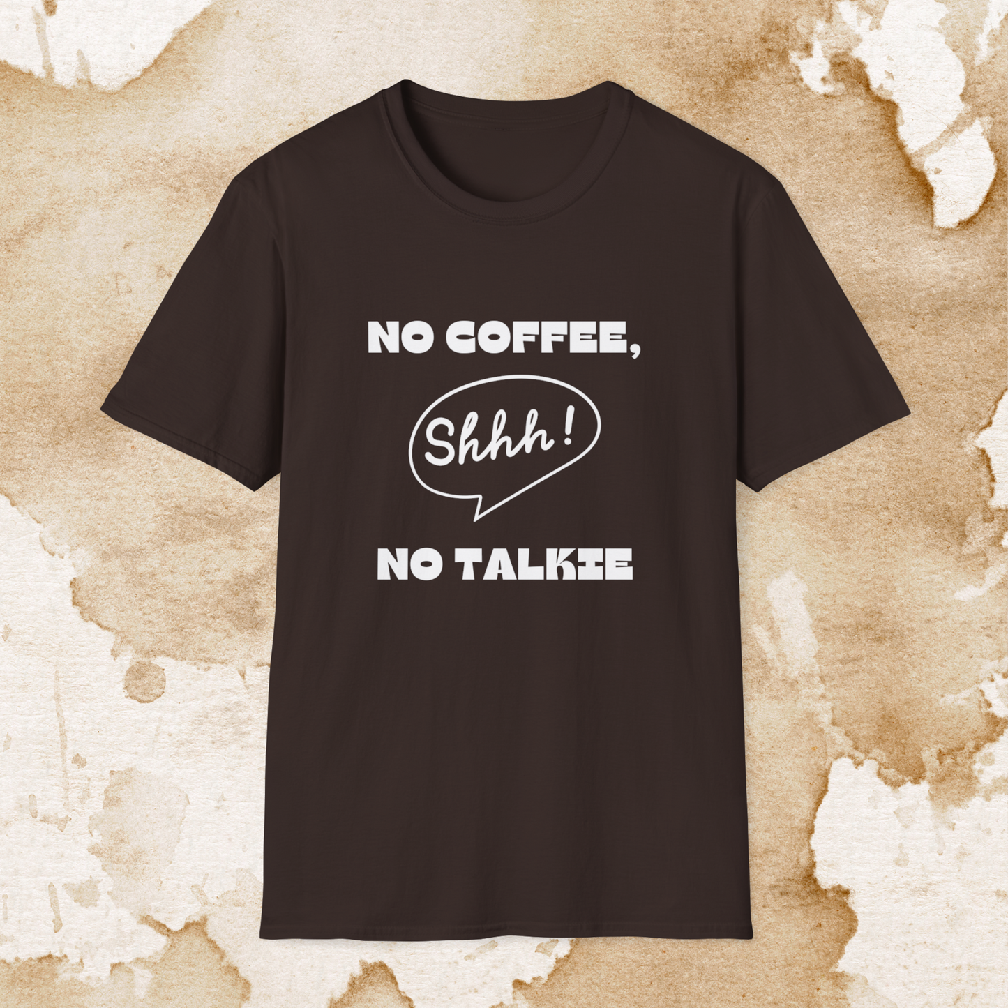no coffee, no talkie! t-shirt