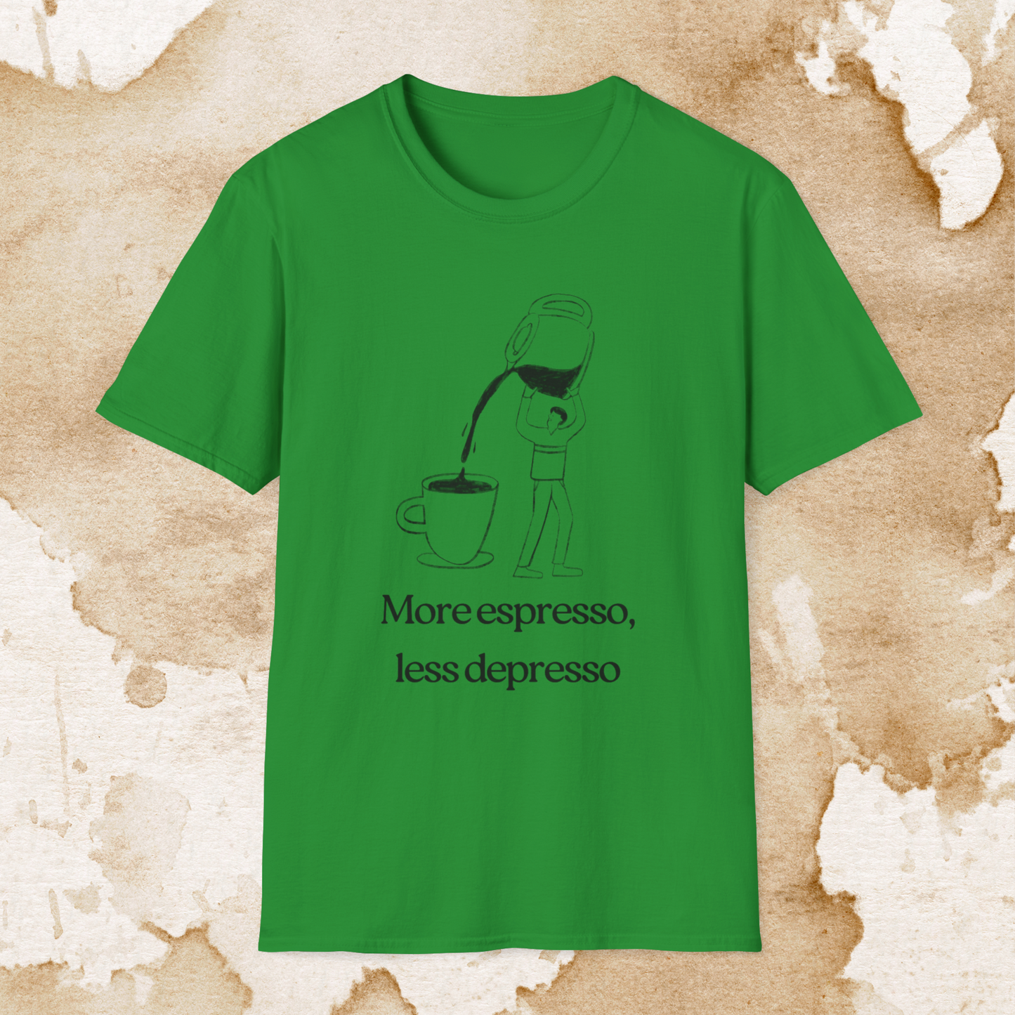 more espresso, less depresso (pour it up) t-shirt
