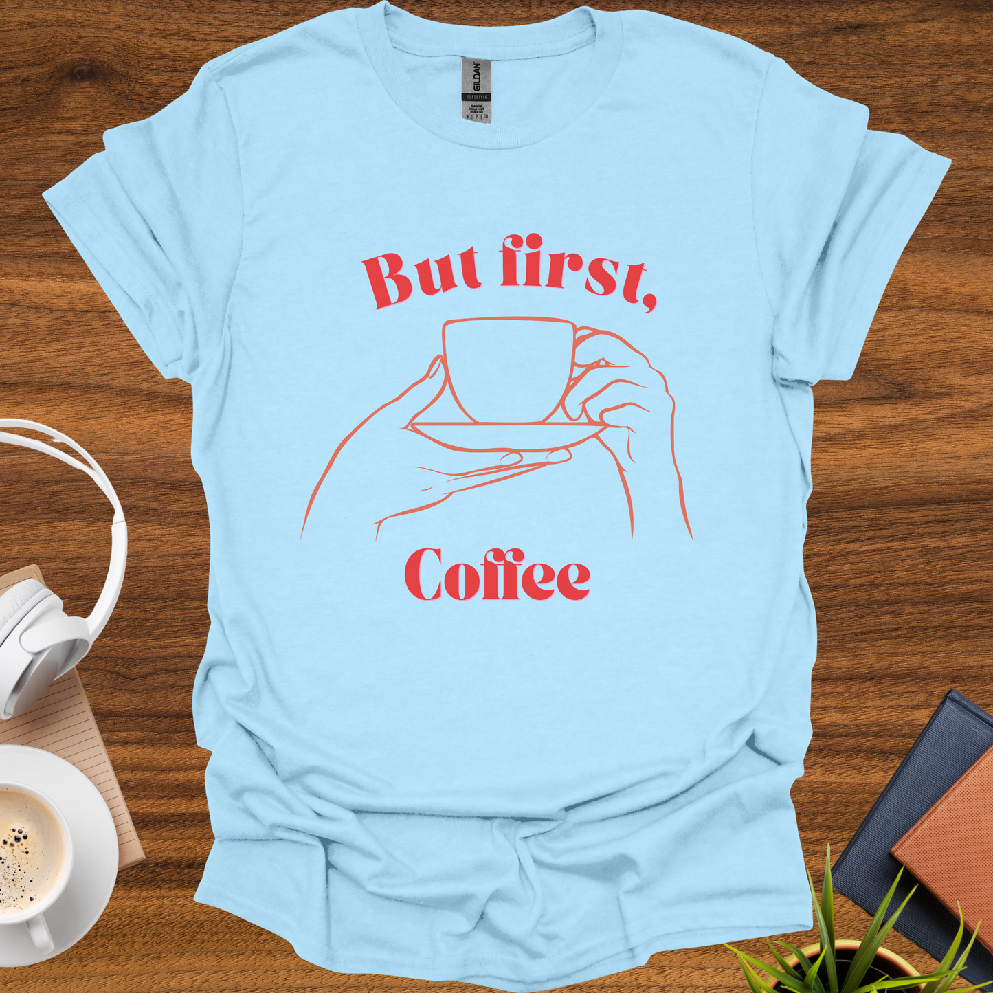 but first, coffee t-shirt