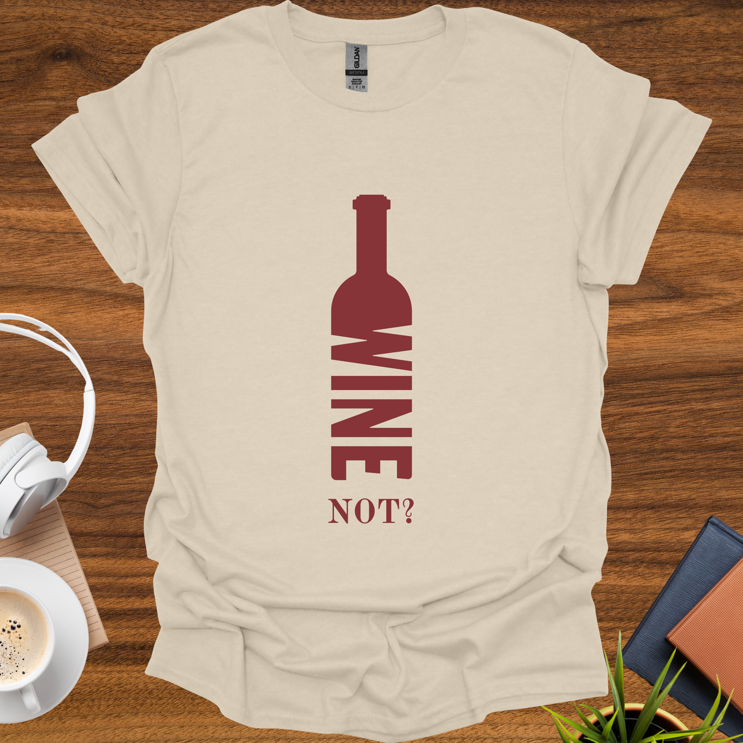 wine not? t-shirt