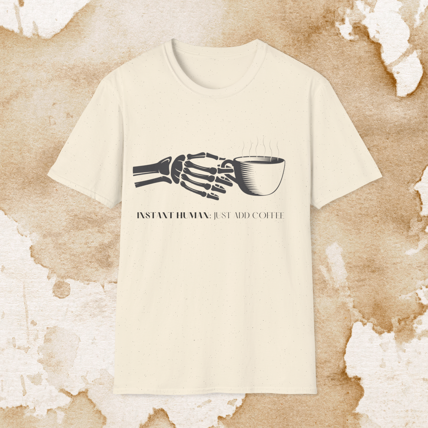 instant human: just add coffee t-shirt