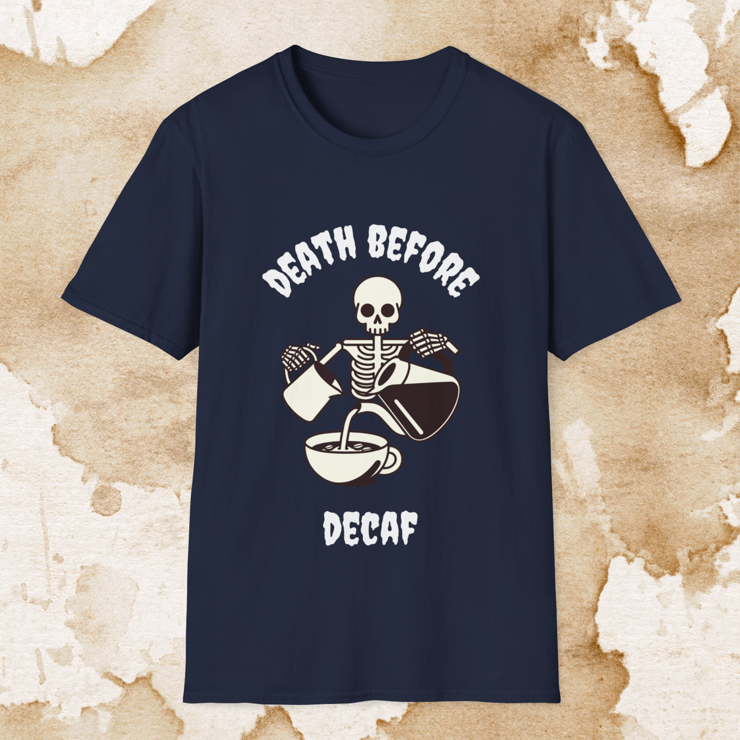 death before decaf t-shirt
