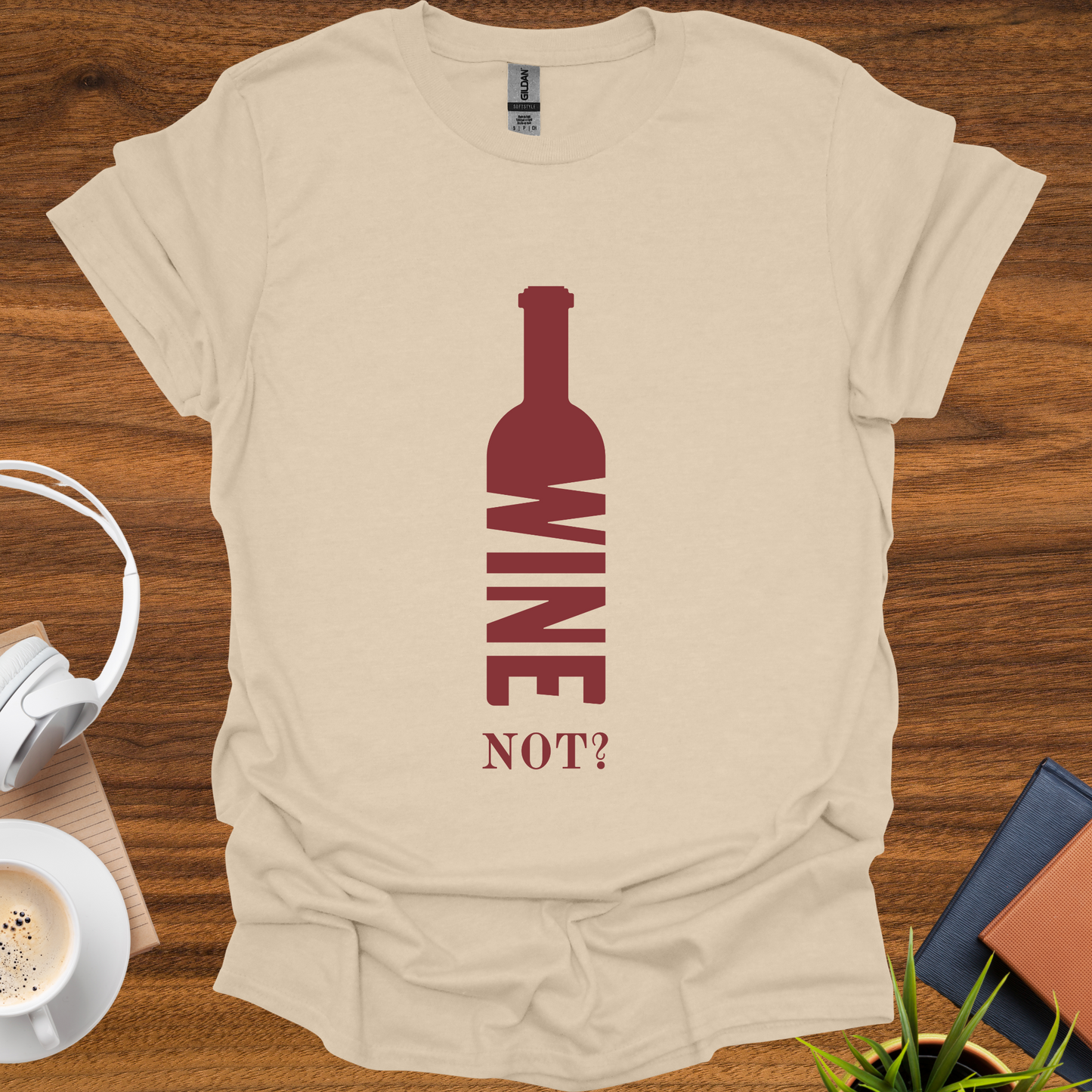 wine not? t-shirt