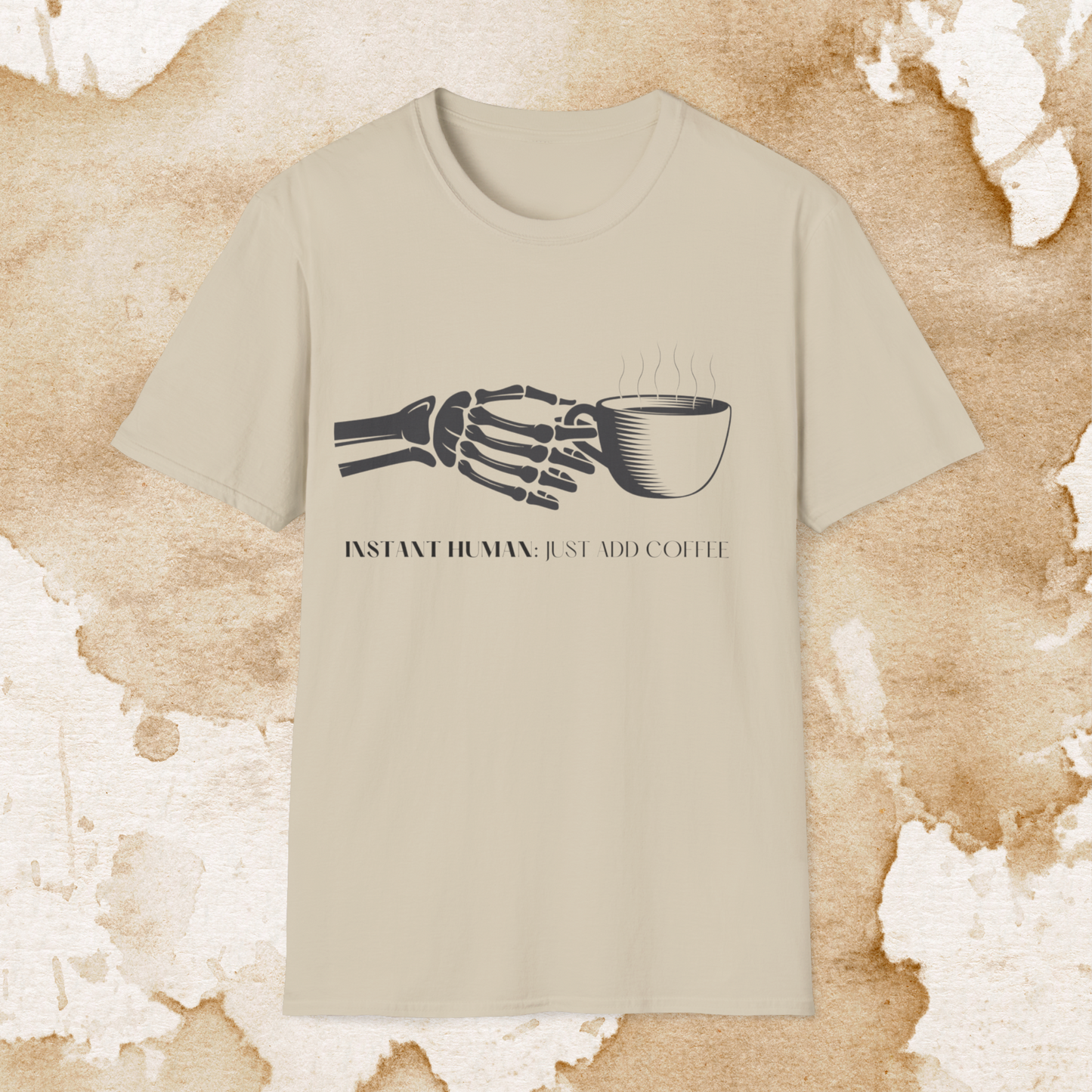 instant human: just add coffee t-shirt