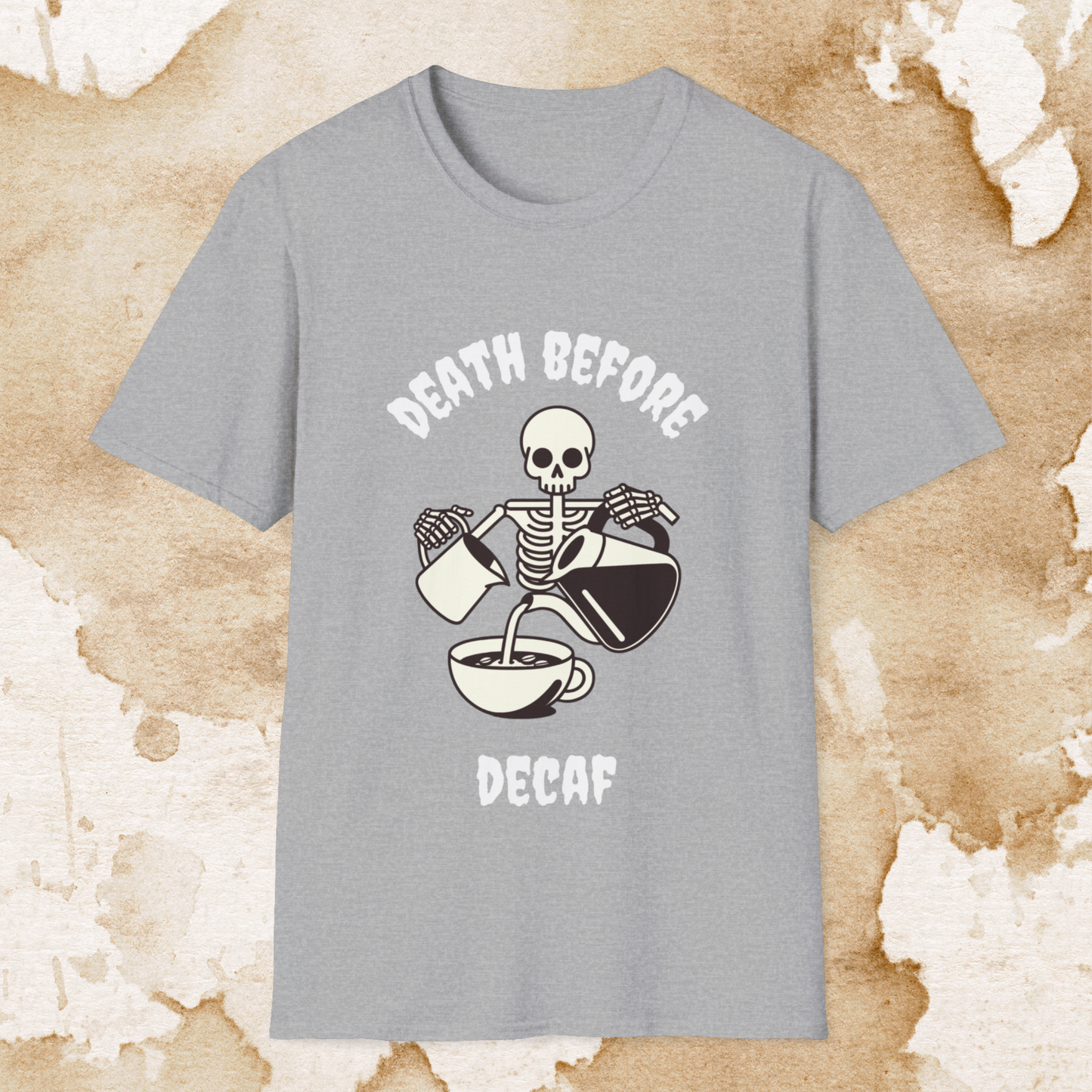 death before decaf t-shirt