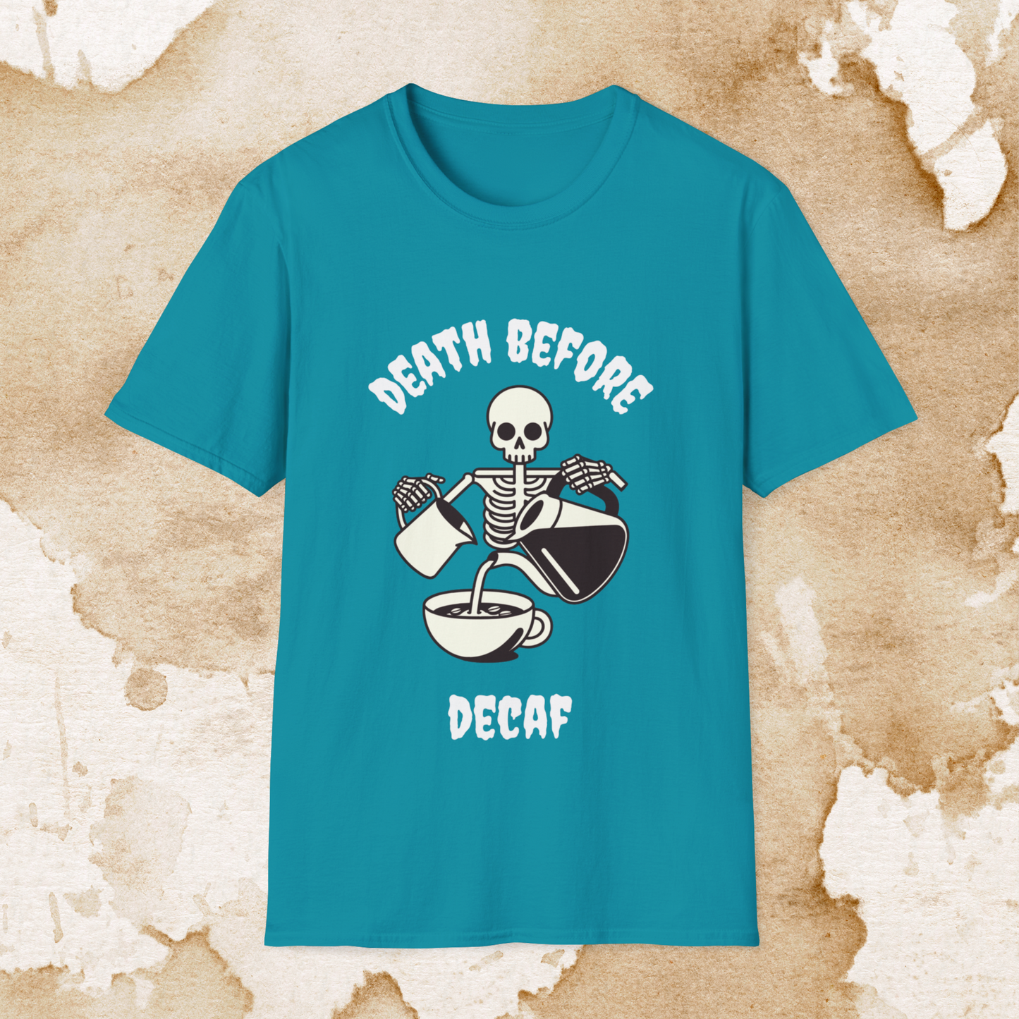 death before decaf t-shirt