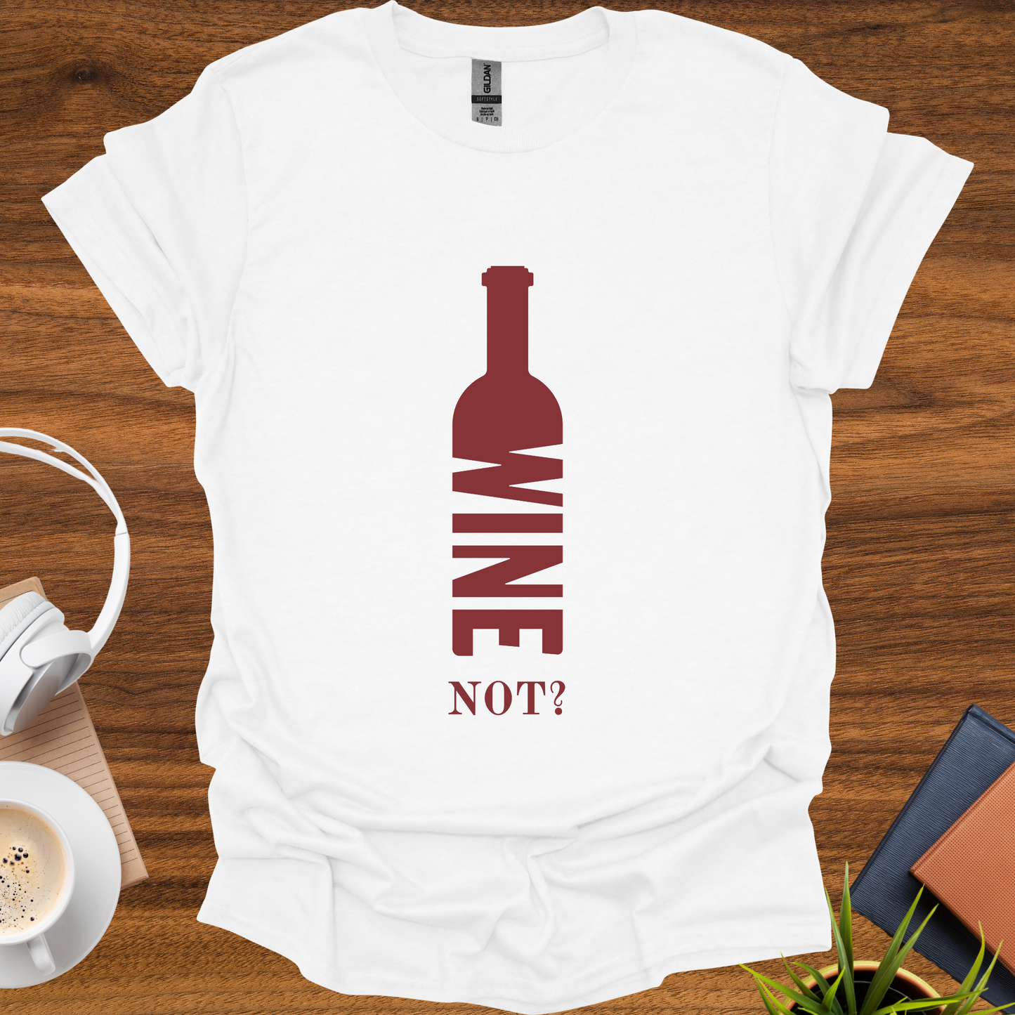 wine not? t-shirt