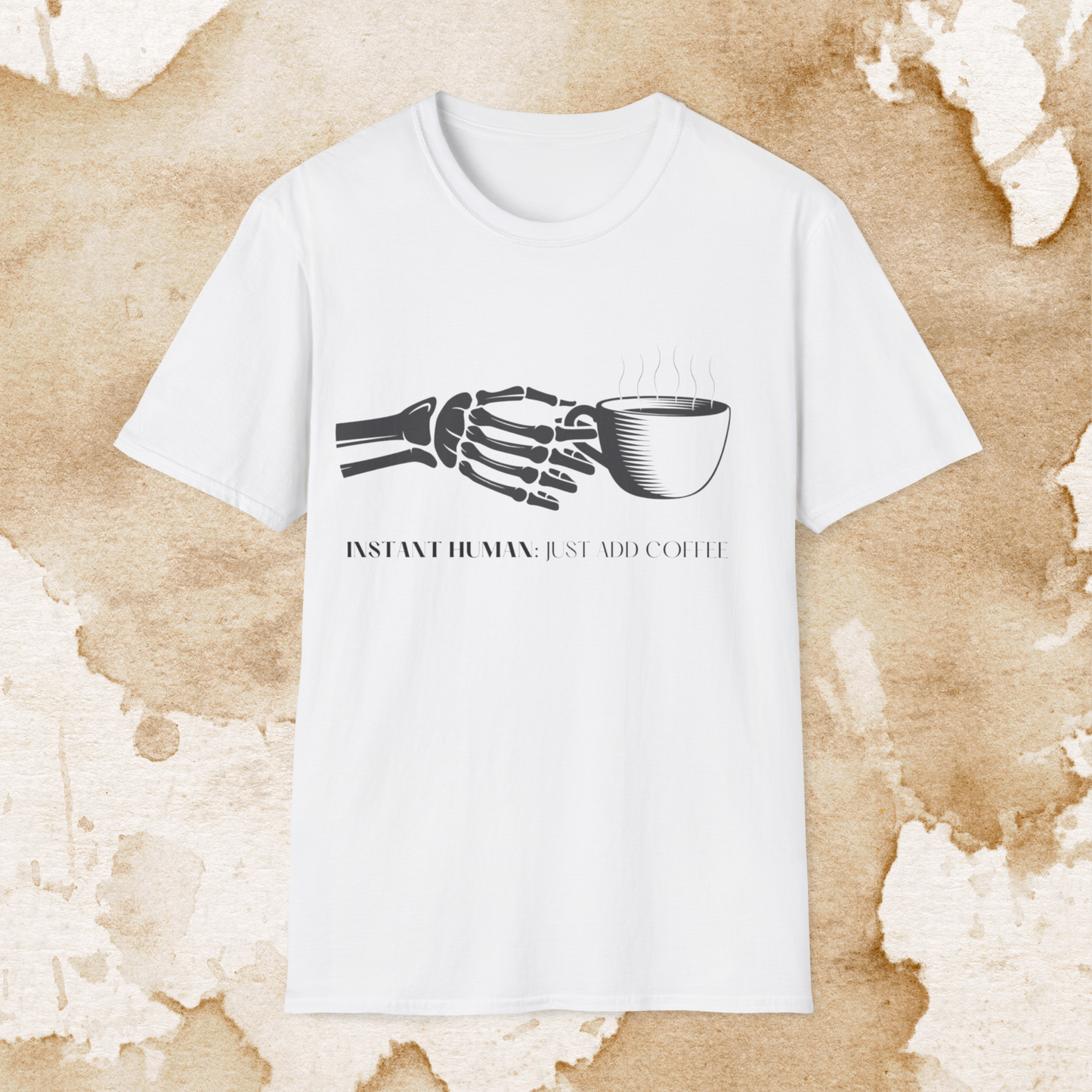 instant human: just add coffee t-shirt