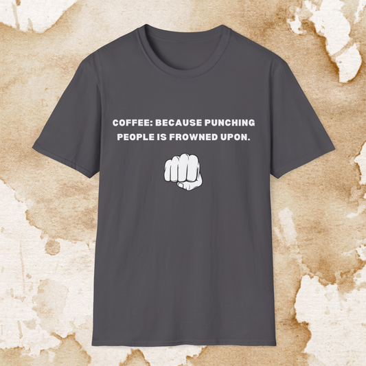 coffee > punching t-shirt