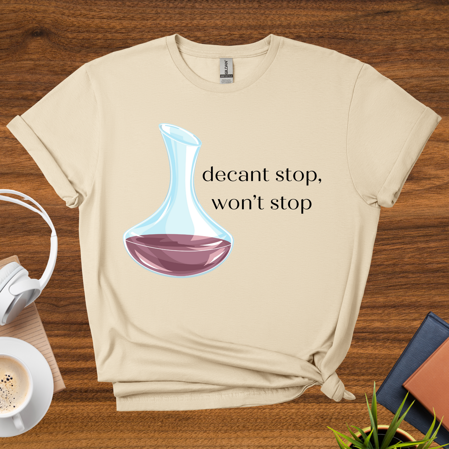decant stop, won't stop t-shirt