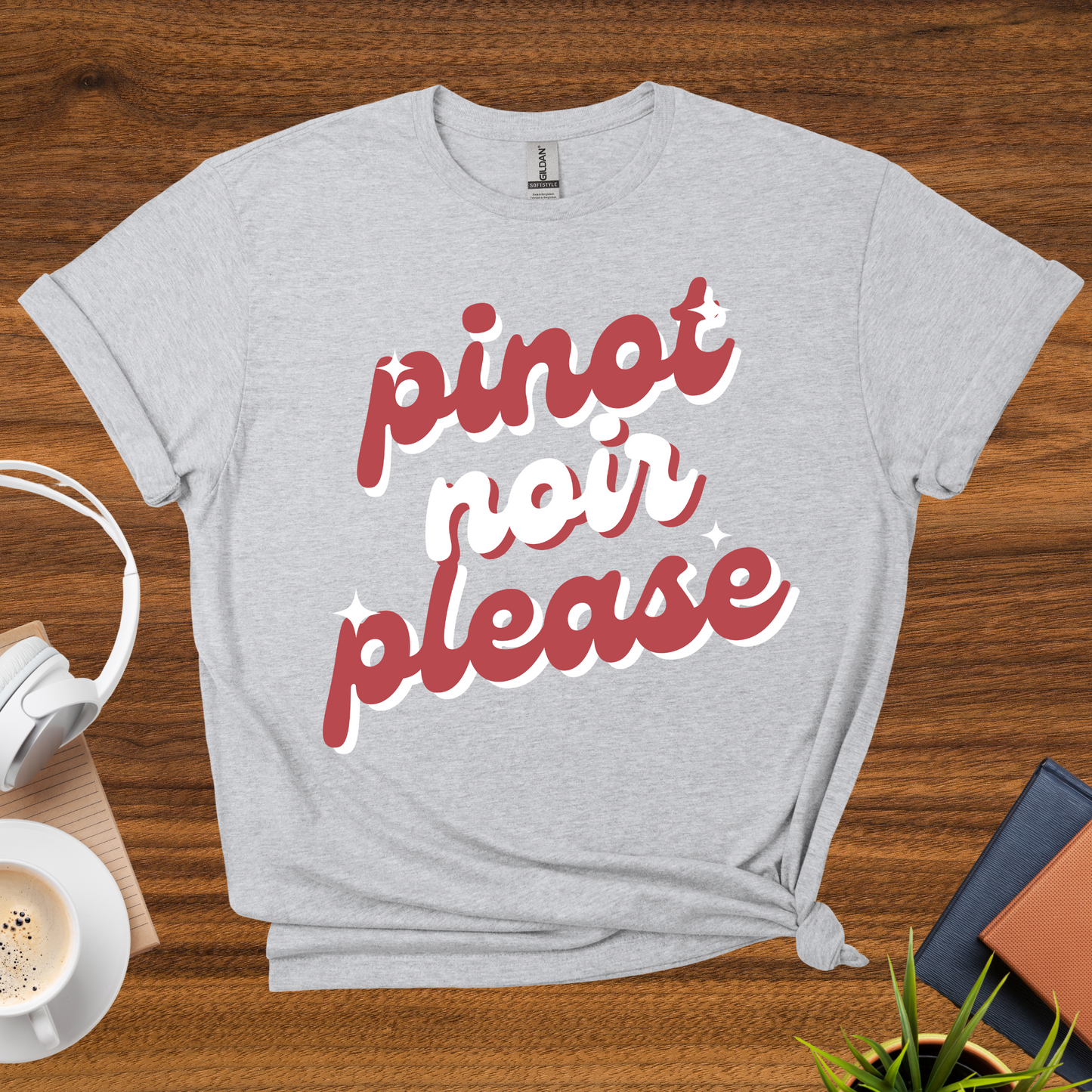 pinot noir please t-shirt