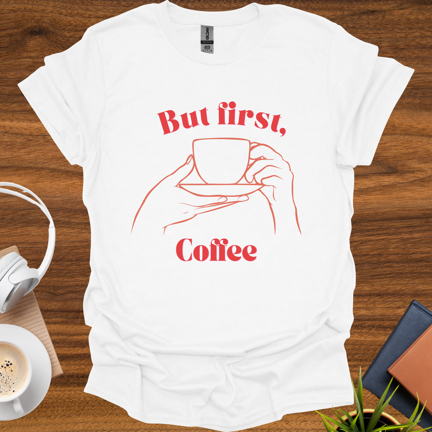 but first, coffee t-shirt